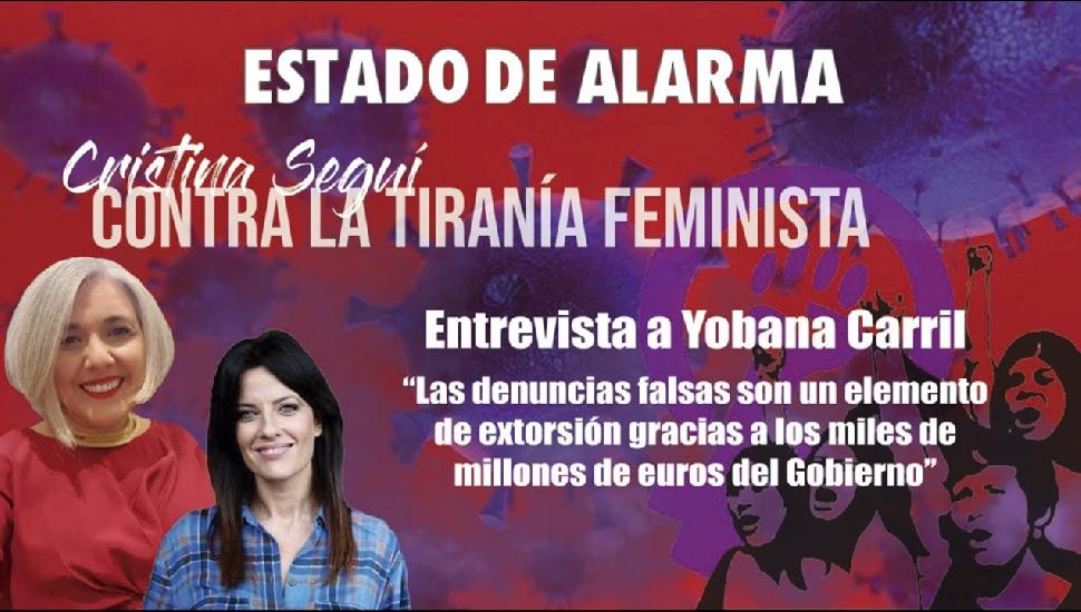 Estado de Alarma - CONTRA LA TIRANÍA FEMINISTA - Cristina Seguí entrevista  a Yobana Carril - Edatv News