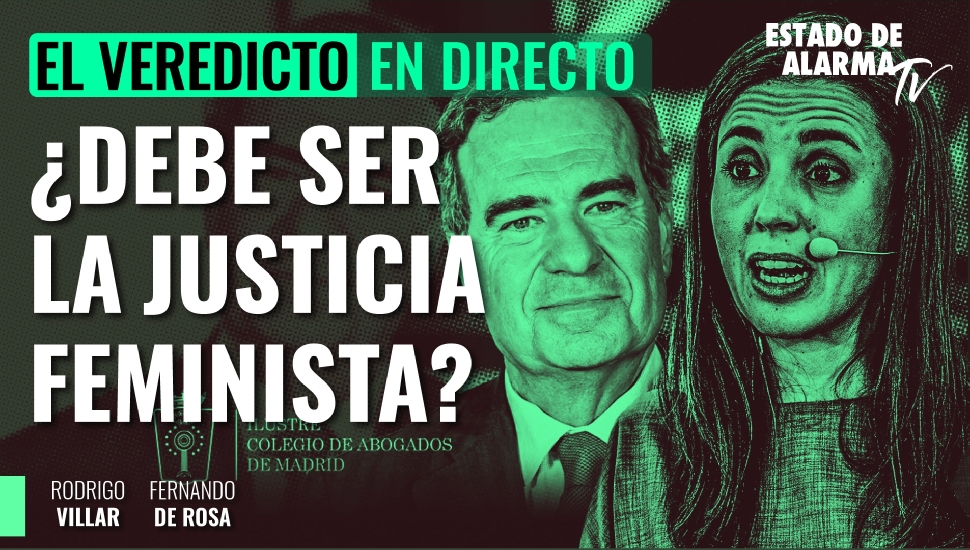 Imagen del video: El veredicto; ¿Debe ser la justicia feminista? Con Rodrigo Villar y Fernando de Rosa